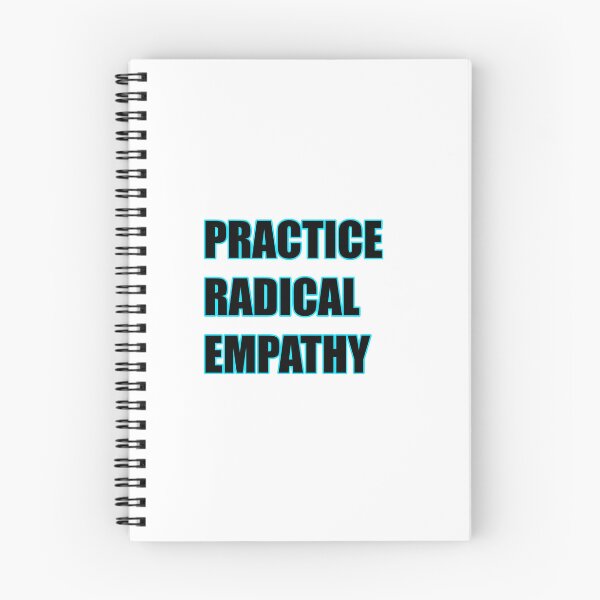Item preview, Practice Radical Empathy designed and sold by Inspirationmotivation.
