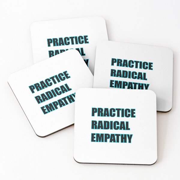 Item preview, Practice Radical Empathy designed and sold by Inspirationmotivation.