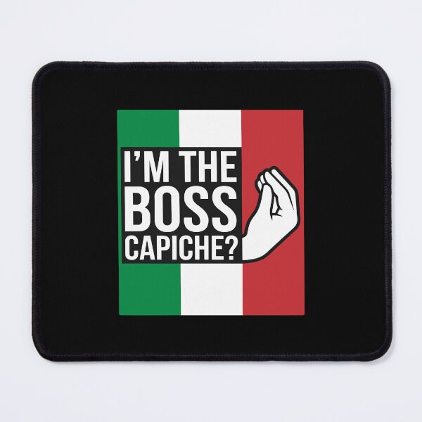 Item preview, I'm The Boss Capiche? Italian American Funny designed and sold by SofiBlair.
