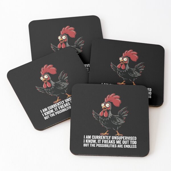 Item preview, I Am Currently Unsupervised I Know It Freaks Me Out Too But The Possibilities Are Endless Funny Chicken Humorous Sarcastic Quote designed and sold by PopStars1993.