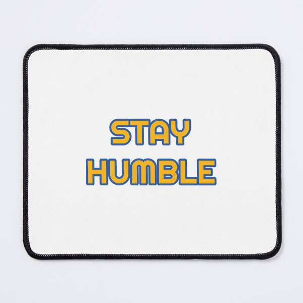 Item preview, Stay Humble designed and sold by Inspirationmotivation.