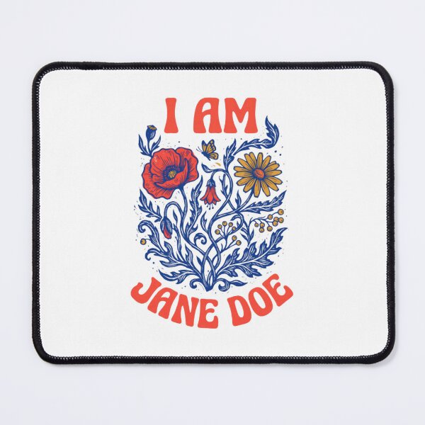 Item preview, I Am Jane Doe designed and sold by Decoration Ideas.