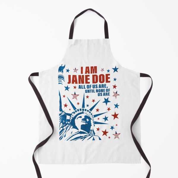 Item preview, I Am Jane Doe, All of Us are Until None of Us are designed and sold by Decoration Ideas.