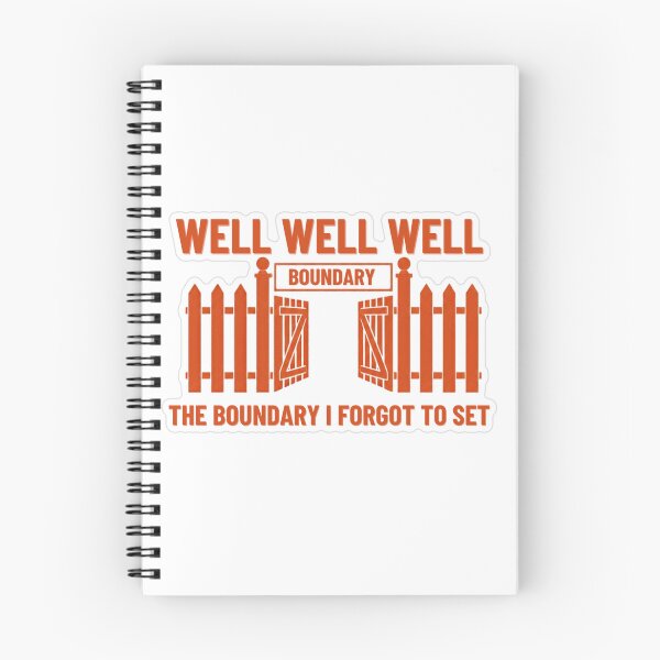 Item preview, Well Well Well The Boundary I Forgot To Set designed and sold by MindfulMischief.