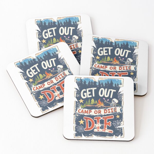 Item preview, Get Out Camp or Die designed and sold by Structure-Blue.