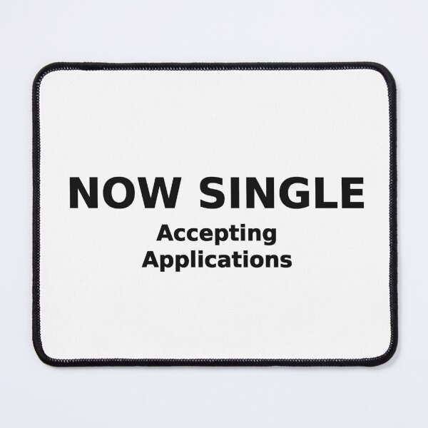 Item preview, Now Single Accepting Applications Funny Single Dating T-Shirt designed and sold by low battery meme design.