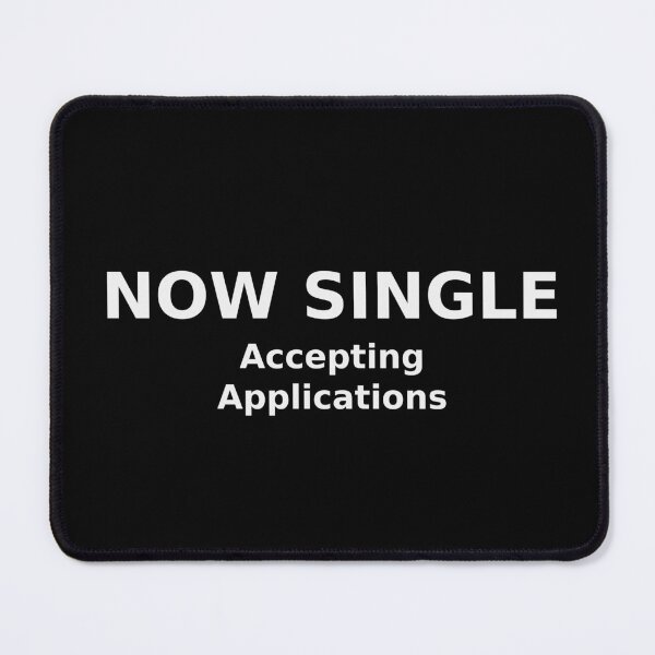 Item preview, Now Single Accepting Applications Funny Single Dating T-Shirt designed and sold by low battery meme design.