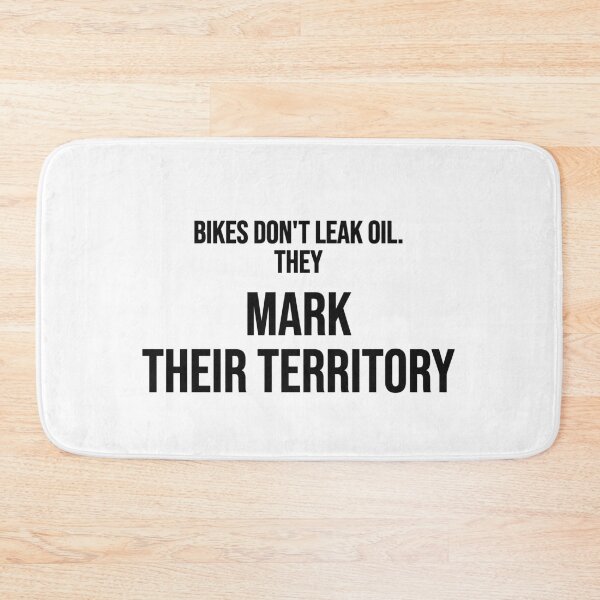 Item preview, Bikes Don't Leak Oil They Mark Their Territory Funny Biker Motorcycle T-Shirt designed and sold by low battery meme design.