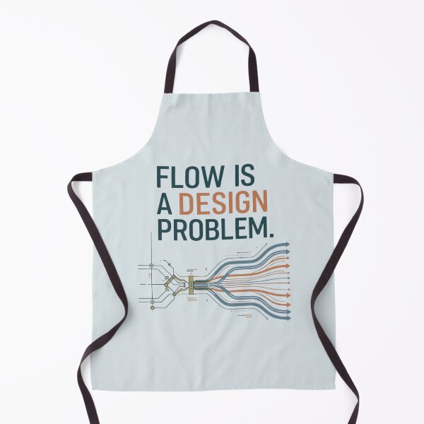Item preview, Flow Is a Design Problem Industrial Engineering Process Optimization designed and sold by Amr Darwish Graphic designer.