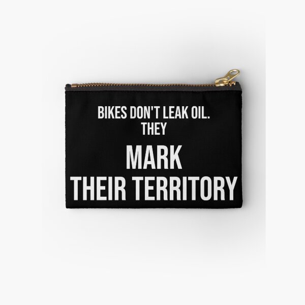 Item preview, Bikes Don't Leak Oil They Mark Their Territory Funny Biker Motorcycle T-Shirt designed and sold by low battery meme design.