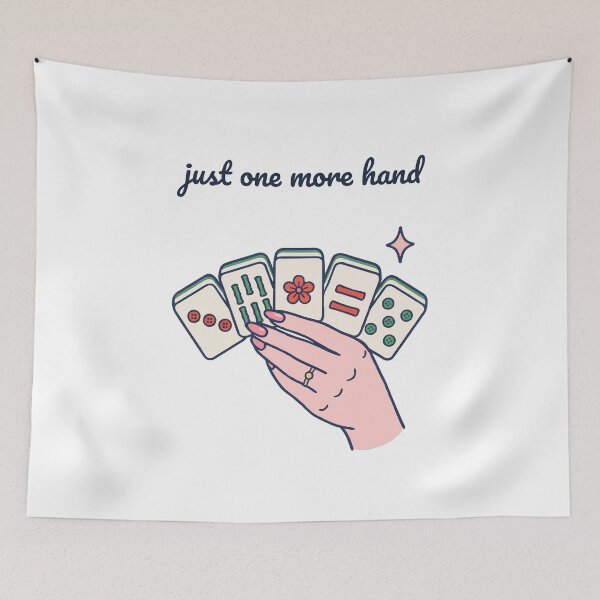 Item preview, Just One More Hand - Mahjong Tiles in a Manicured Hand designed and sold by mfdoomecu1.