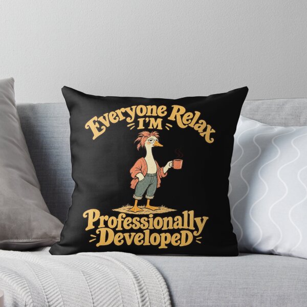Item preview, Everyone Relax I Am Professionally Developed - Funny Goose designed and sold by haitrieuic96.