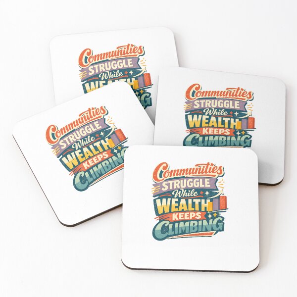 Item preview, Communities Struggle While Wealth Keeps Climbing Economic Inequality Social Justice Design designed and sold by inkoutninja.