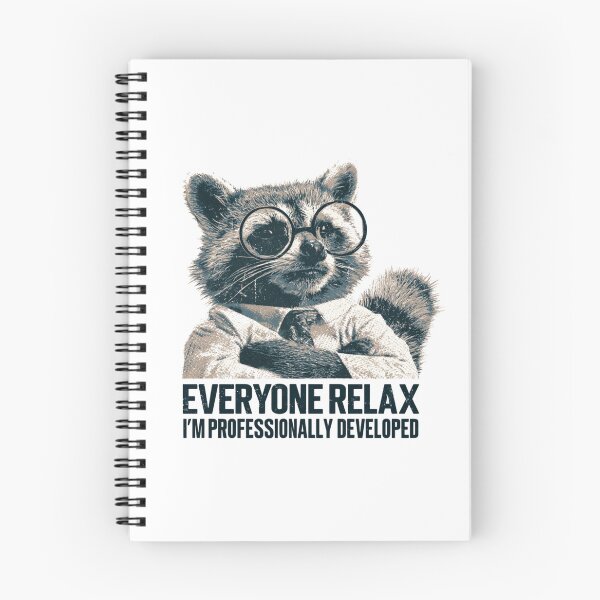 Item preview, Everyone Relax I'm Professionally Developed Raccoon designed and sold by NicolasGlowArt.