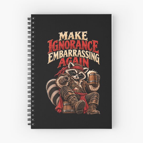 Item preview, Make Ignorance Embarrassing Again raccoon pirate character designed and sold by Creative-Sanc.