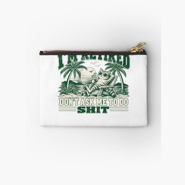 Item preview, I'm Retired Don't Ask Me To Do Shit Funny Retirement Cat Vacation Retiree Senior designed and sold by drawwiika+44.