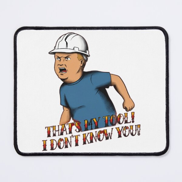 Item preview, Thats My Tool I Dont Know You Funny Construction Worker designed and sold by sirda-rrow.