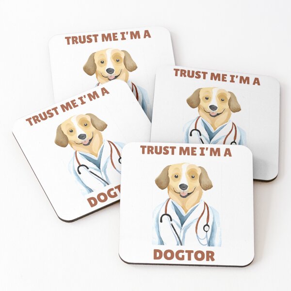 Item preview, Trust Me I'M A Dogtor Funny Dog Doctor Art designed and sold by tamiya-mortimer.