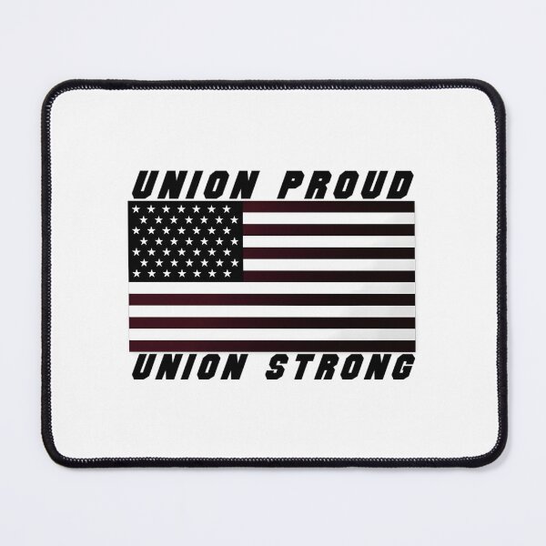 Item preview, Union Proud - Union Strong designed and sold by sirda-rrow.