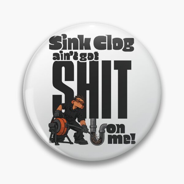 Item preview, Sink clog ain't got shit on me - Light designed and sold by deCreatifs.