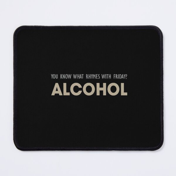 Item preview, Sarcastic Friday Weekend Alcohol Quote Design designed and sold by LelahMorar5.