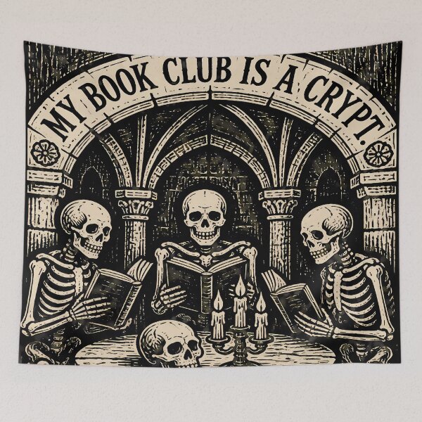 Item preview, My Book Club Is a Crypt – Gothic Skeleton Book Club designed and sold by Art-Arcade6.