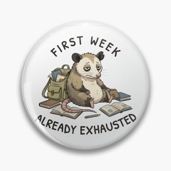 Item preview, First Week Already Exhausted – University Humor designed and sold by ChernotytskaArt.