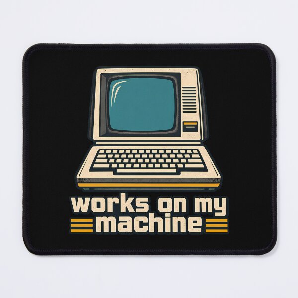 Item preview, Works On My Machine Funny Retro Computer Tech Humor Programmers designed and sold by Photo-Sphere101.
