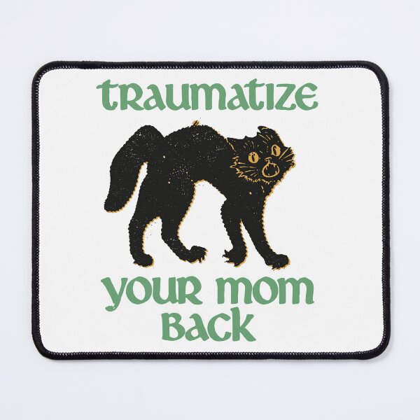 Item preview, Traumatize Your Mom Back designed and sold by Exerohuhic.