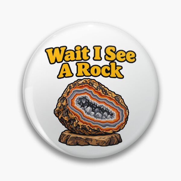 Item preview, Wait I See A Rock Funny Geode Mineral Rockhound Geology designed and sold by Photo-Sphere101.