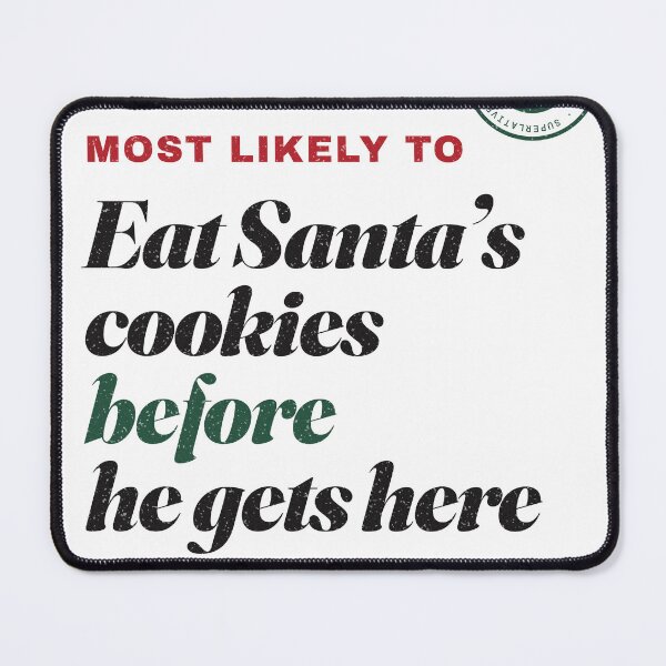 Item preview, Most Likely To Eat Santa's Cookies Funny Matching Family Christmas Shirt designed and sold by UnivStore.