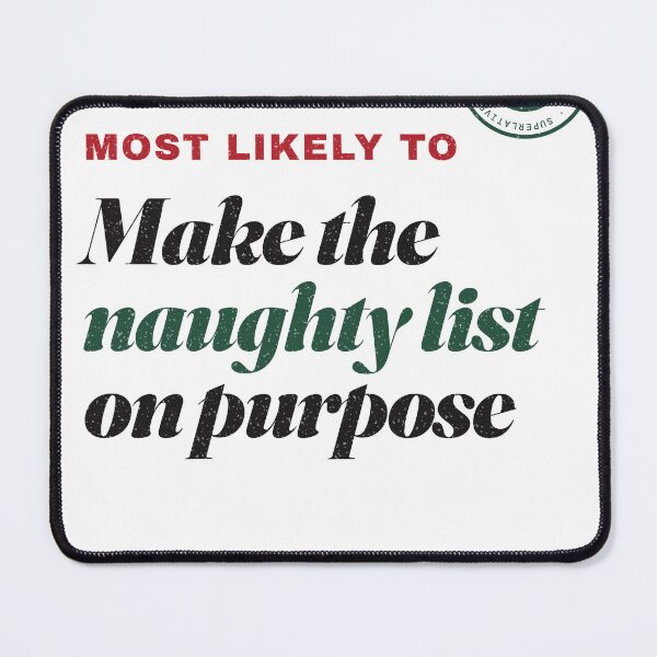Item preview, Most Likely To Make The Naughty List On Purpose Funny Matching Family Christmas Shirt designed and sold by UnivStore.