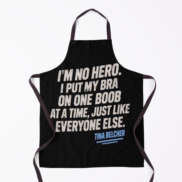 Item preview, Tina Belcher Quote designed and sold by CassandraCasey.
