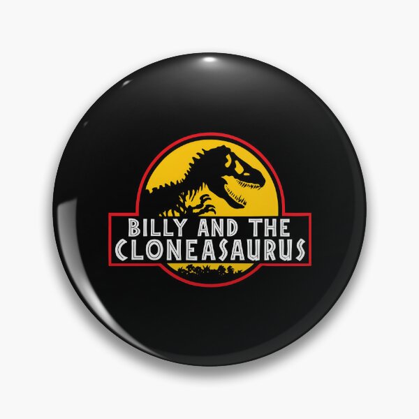 Item preview, Billys And TheCloneasaurus Funny Dinosaur Parody Badge Art designed and sold by DumpsterJuicee.