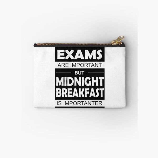 Item preview, Exams Are Important But Midnight Breakfast Is Importanter designed and sold by aiden-conyerx.