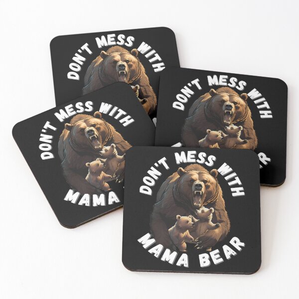 Item preview, Don'T Mess With Mama Bear - Mama Bear For Women designed and sold by alliana-drain.