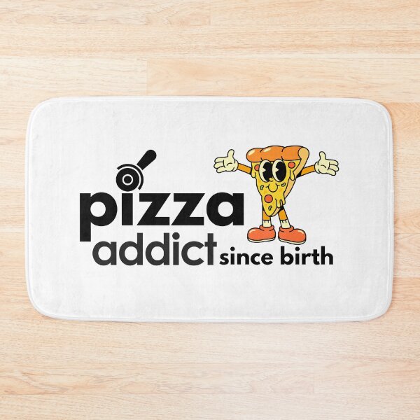Item preview, Pizza Addict Since Birth. designed and sold by MPC-Mince-Pies.