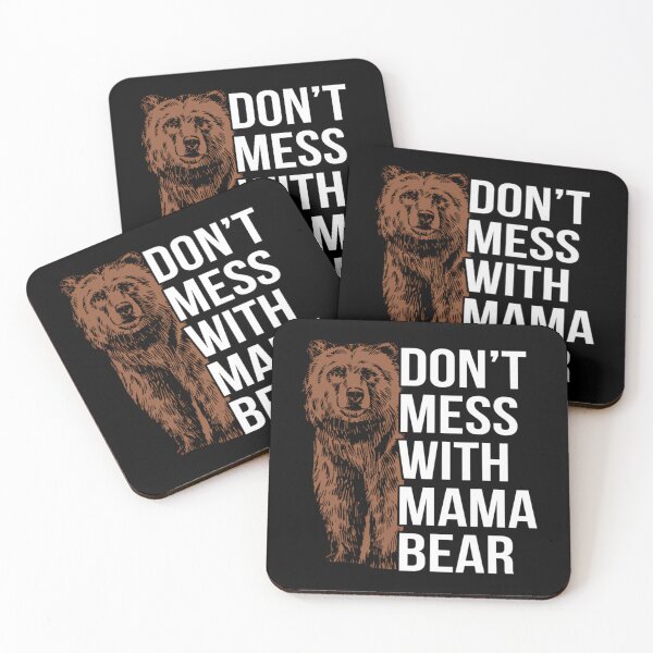 Item preview, Don'T Mess With Mama Bear designed and sold by alliana-drain.