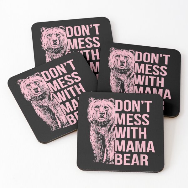 Item preview, Don'T Mess With Mama Bear  designed and sold by alliana-drain.