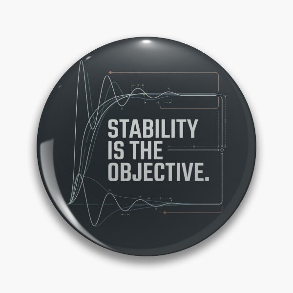 Item preview, Stability Is the Objective Controls Engineer Automation designed and sold by Amr Darwish Graphic designer.