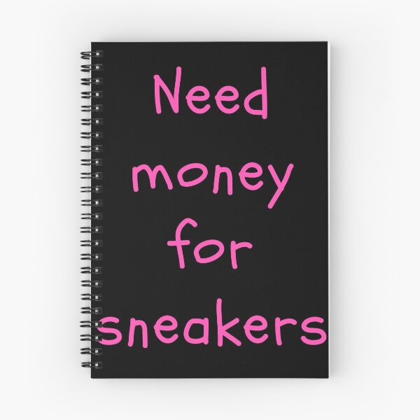 Item preview, Need Money for Sneakers – Funny Sneakerhead Quote in Pink designed and sold by BoldPowStudio.