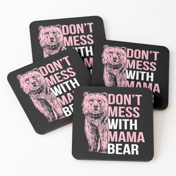 Item preview, Mama Bear Don'T Mess With Mama Bear designed and sold by alliana-drain.