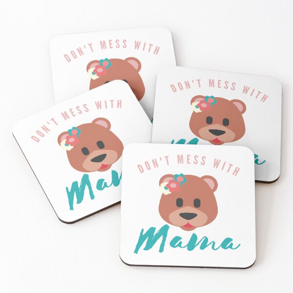 Item preview, Don'T Mess With Mama Bear - Cute  designed and sold by alliana-drain.