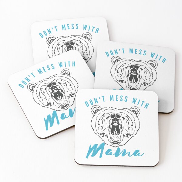 Item preview, Don'T Mess With Mama Bear - Cute designed and sold by alliana-drain.