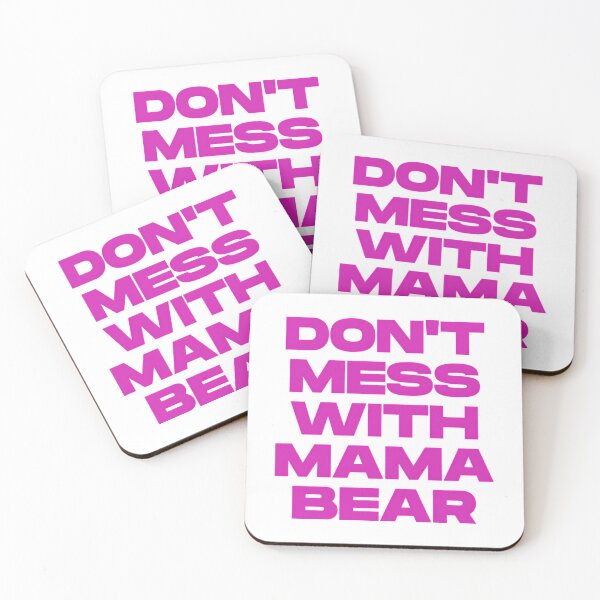 Item preview, Don'T Mess With Mama Bear  designed and sold by alliana-drain.
