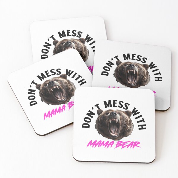 Item preview, Don'T Mess With Mama Bear  designed and sold by alliana-drain.