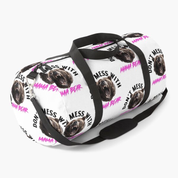 Item preview, Don'T Mess With Mama Bear designed and sold by alliana-drain.