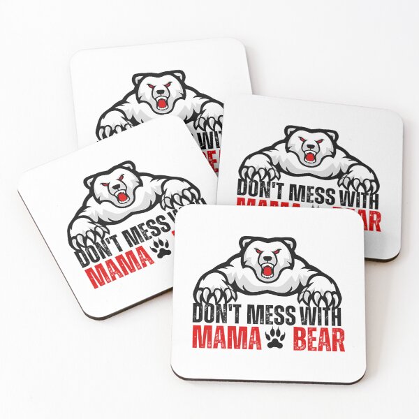 Item preview, Don'T Mess With Mama Bear Mothers Day Love Mama Bear Funny designed and sold by alliana-drain.