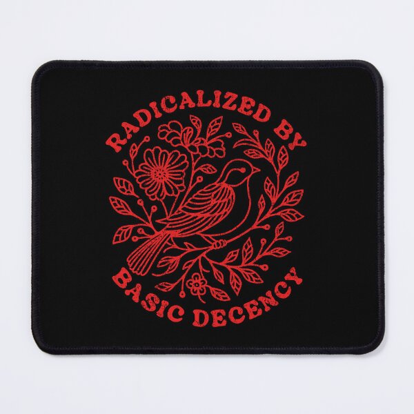 Item preview, Radicalized By Basic Decency designed and sold by Nikita Abakumov.