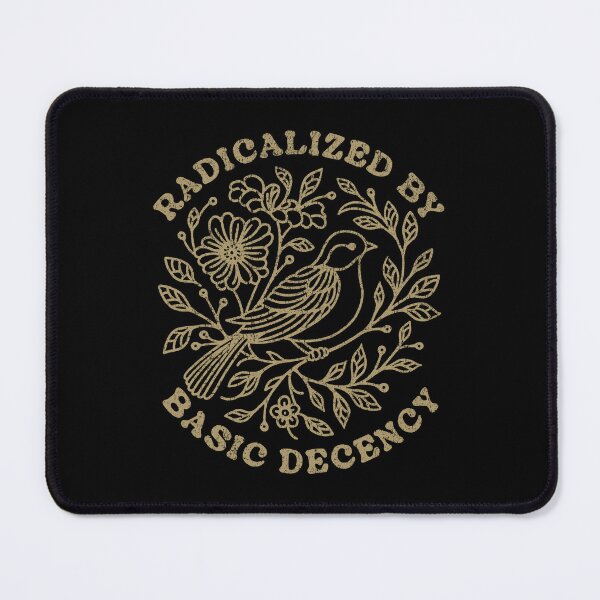 Item preview, Radicalized By Basic Decency designed and sold by Nikita Abakumov.